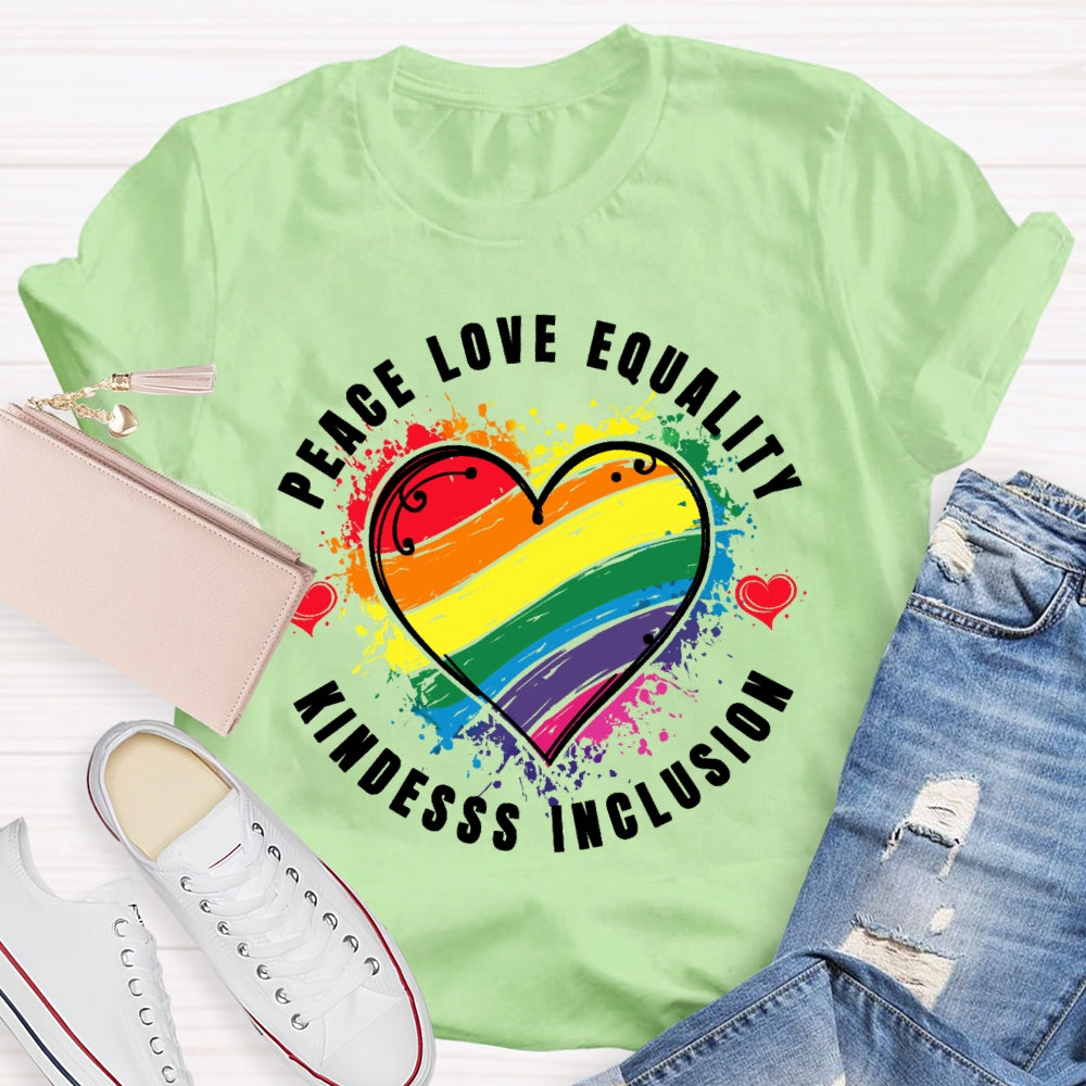 Kindness Peace Equality Love Inclusion Hope Diversity Social T-shirt