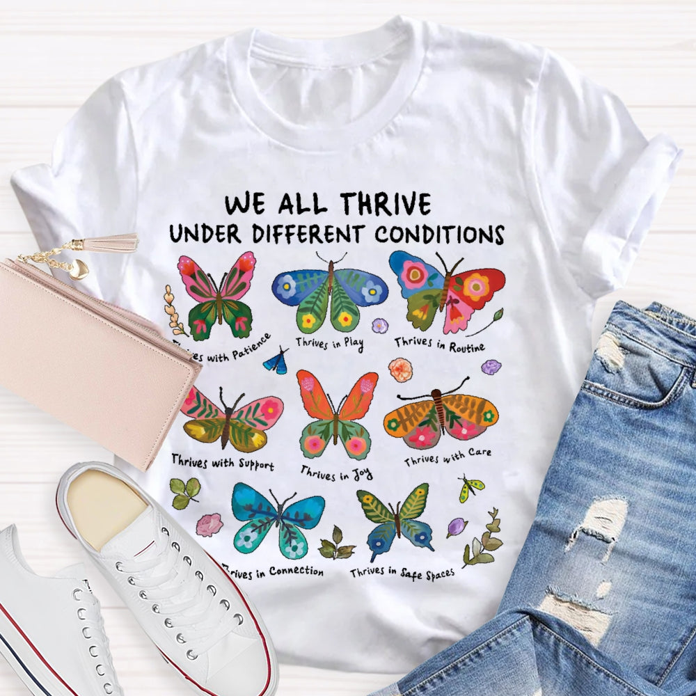 We All Thrive Under Different Conditions Cute Neurodiversity T-shirt