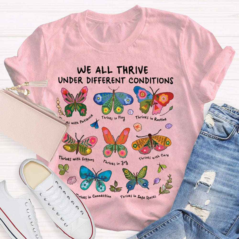 We All Thrive Under Different Conditions Cute Neurodiversity T-shirt