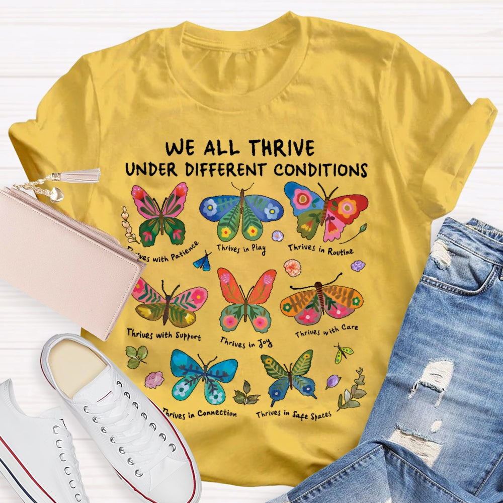 We All Thrive Under Different Conditions Cute Neurodiversity T-shirt