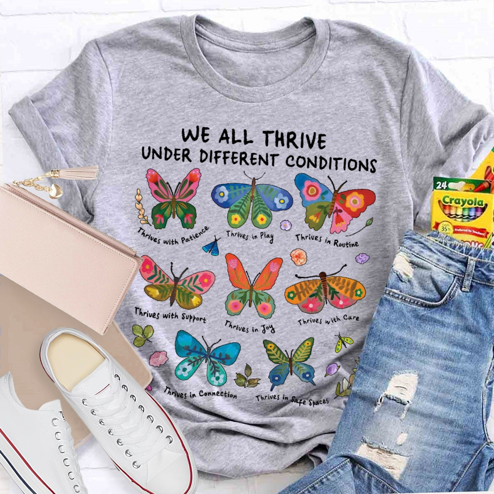 We All Thrive Under Different Conditions Cute Neurodiversity T-shirt