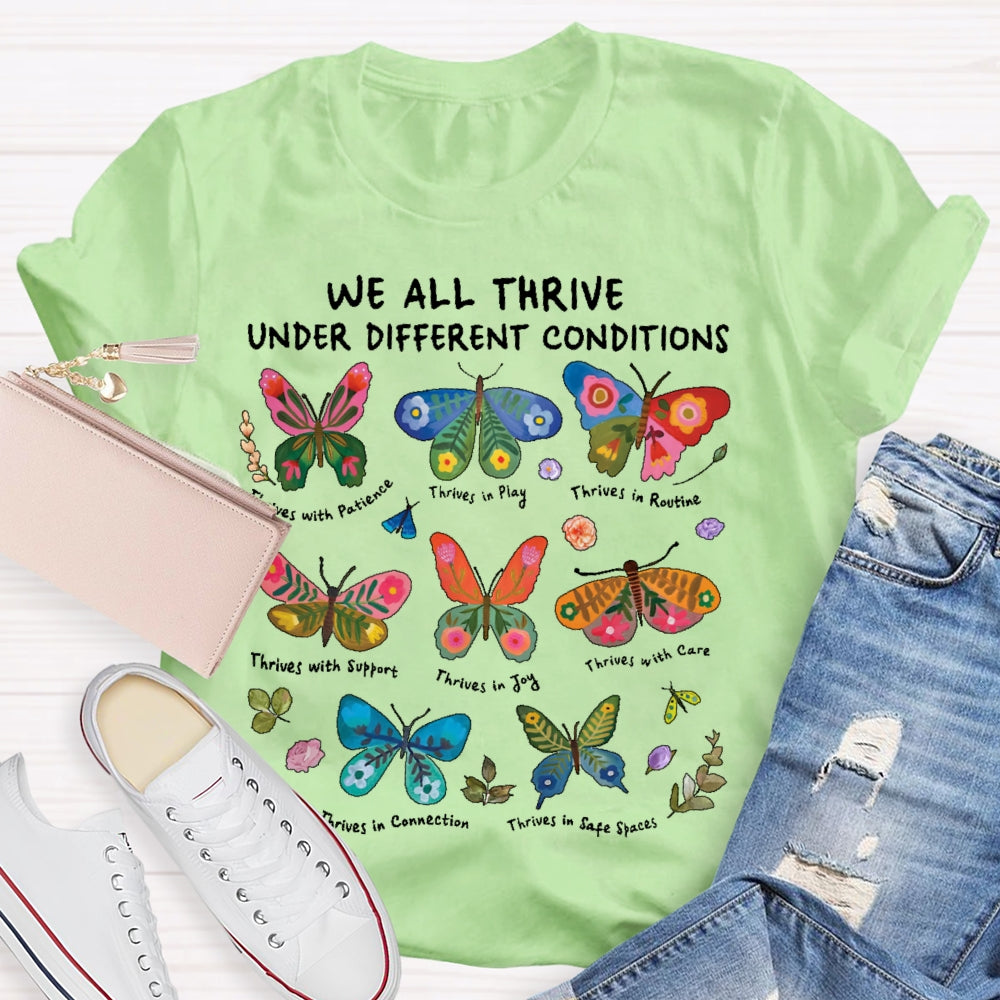 We All Thrive Under Different Conditions Cute Neurodiversity T-shirt