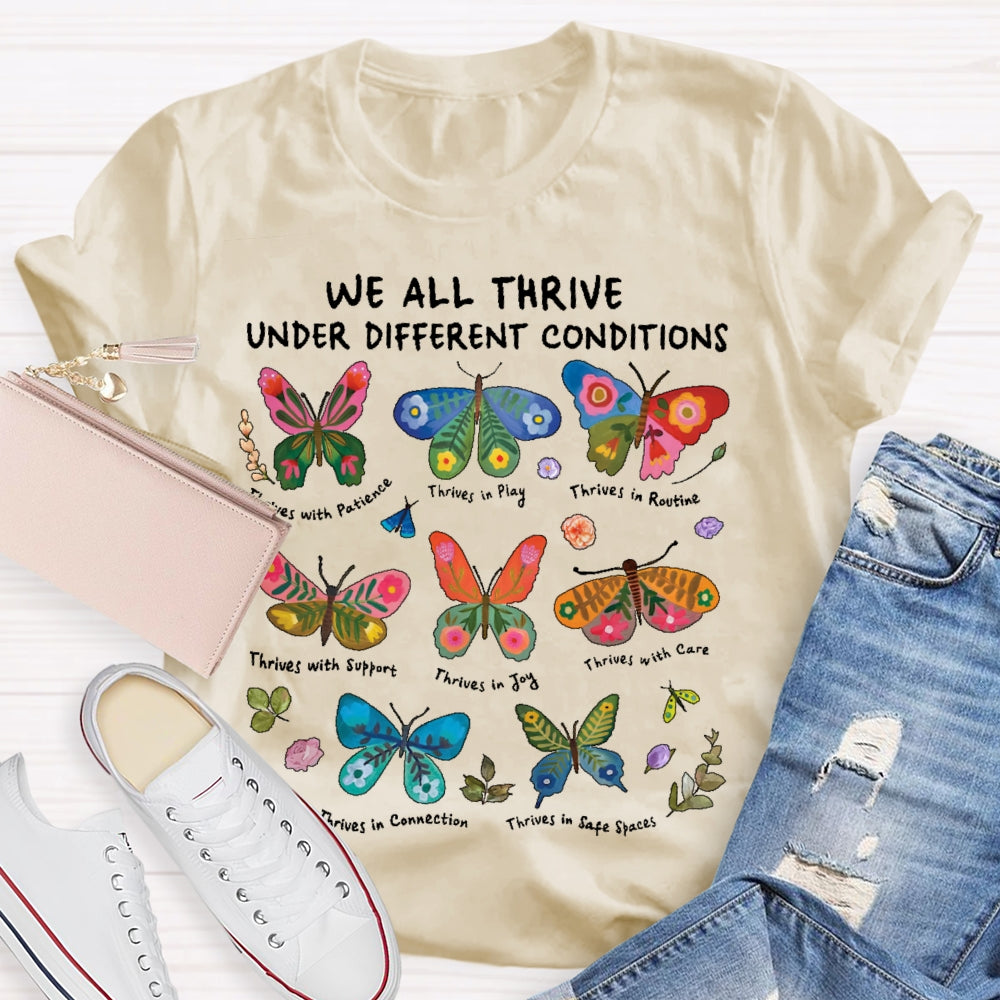 We All Thrive Under Different Conditions Cute Neurodiversity T-shirt