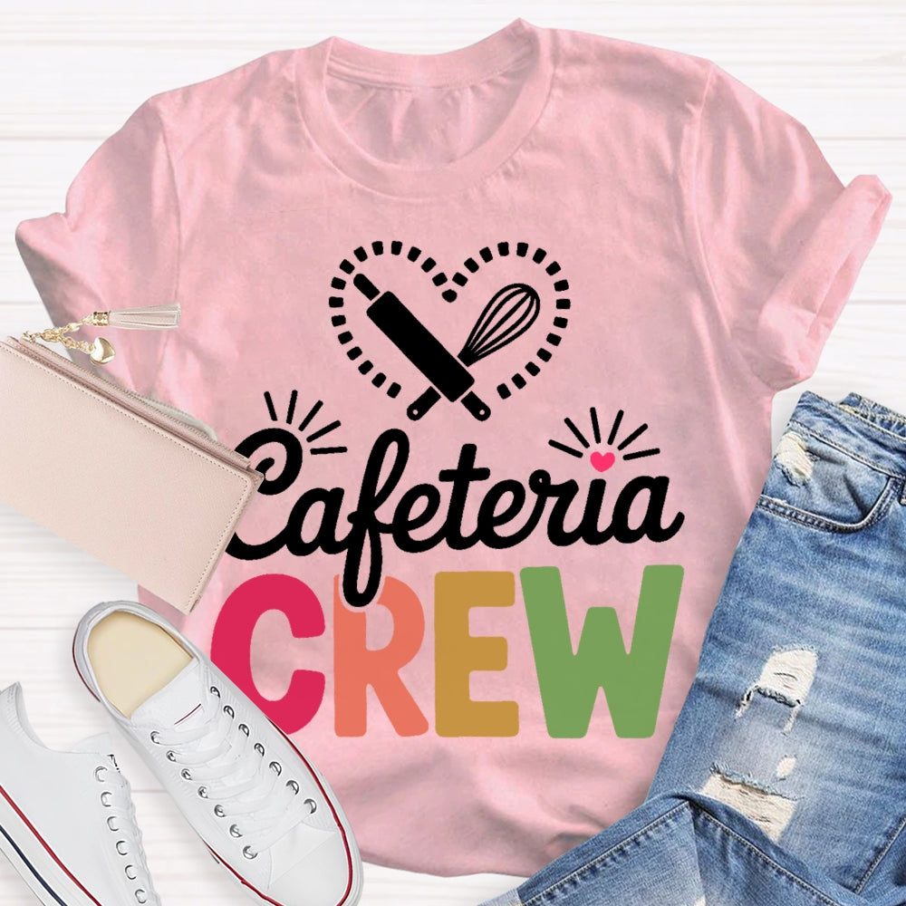 Cafeteria Crew T-shirt