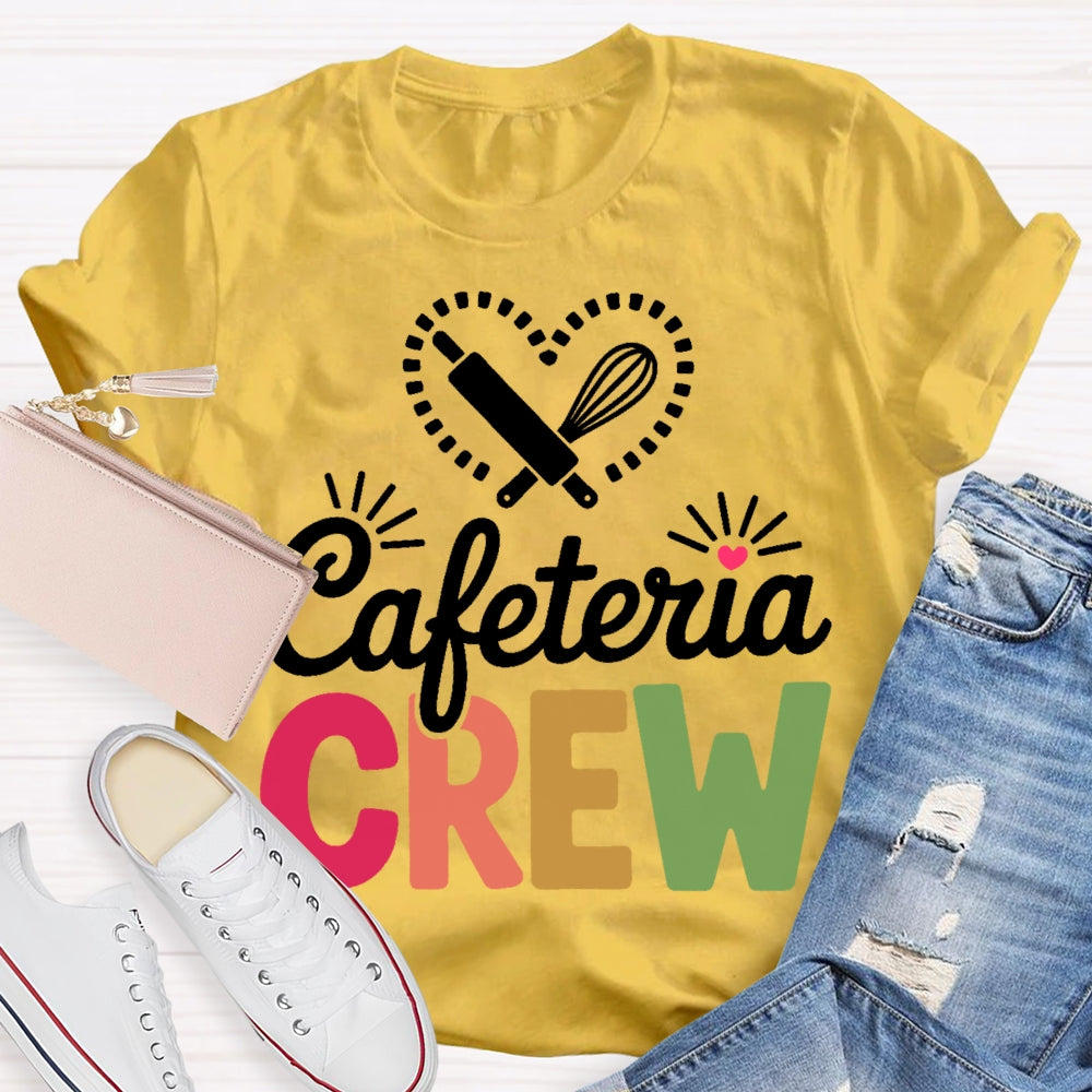 Cafeteria Crew T-shirt