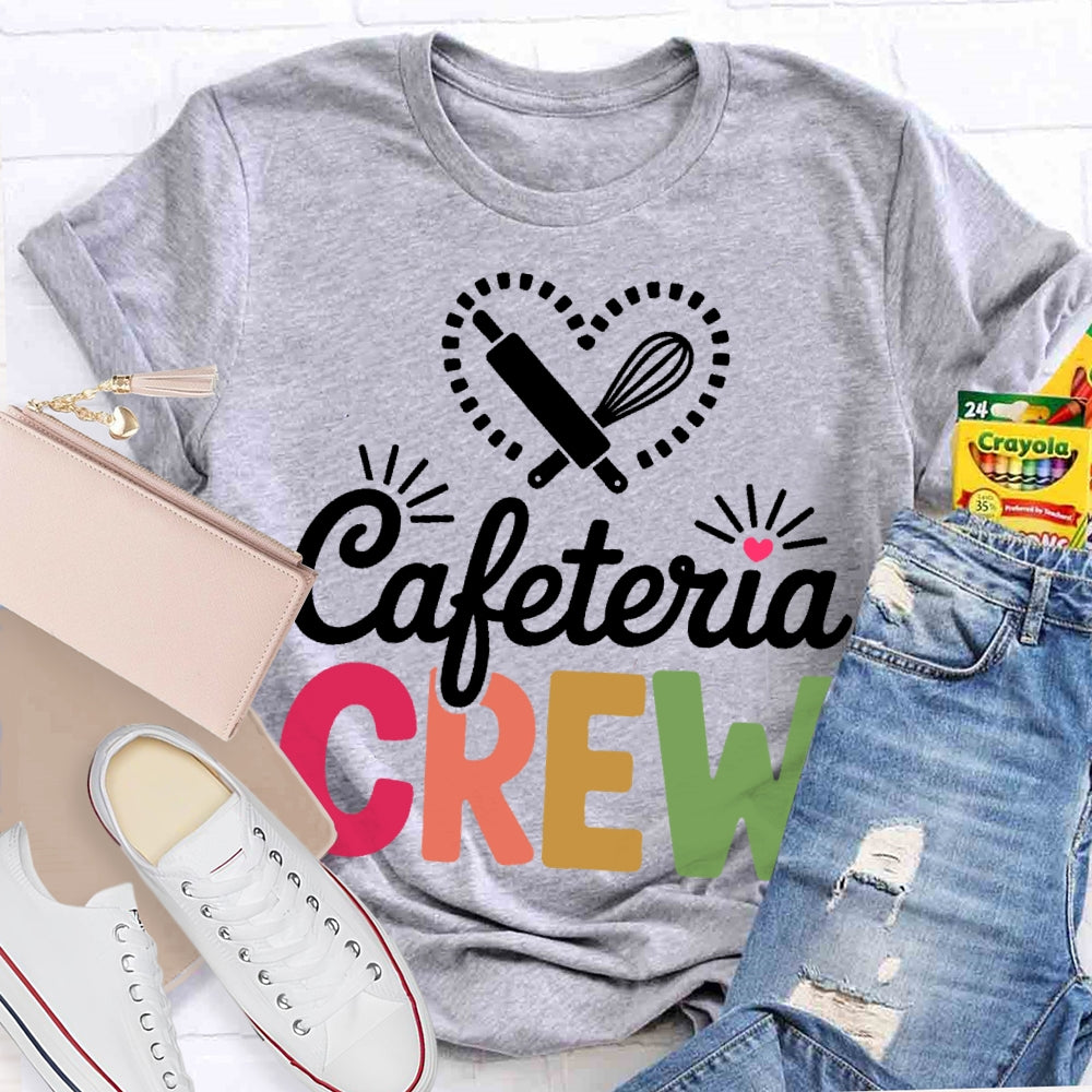 Cafeteria Crew T-shirt