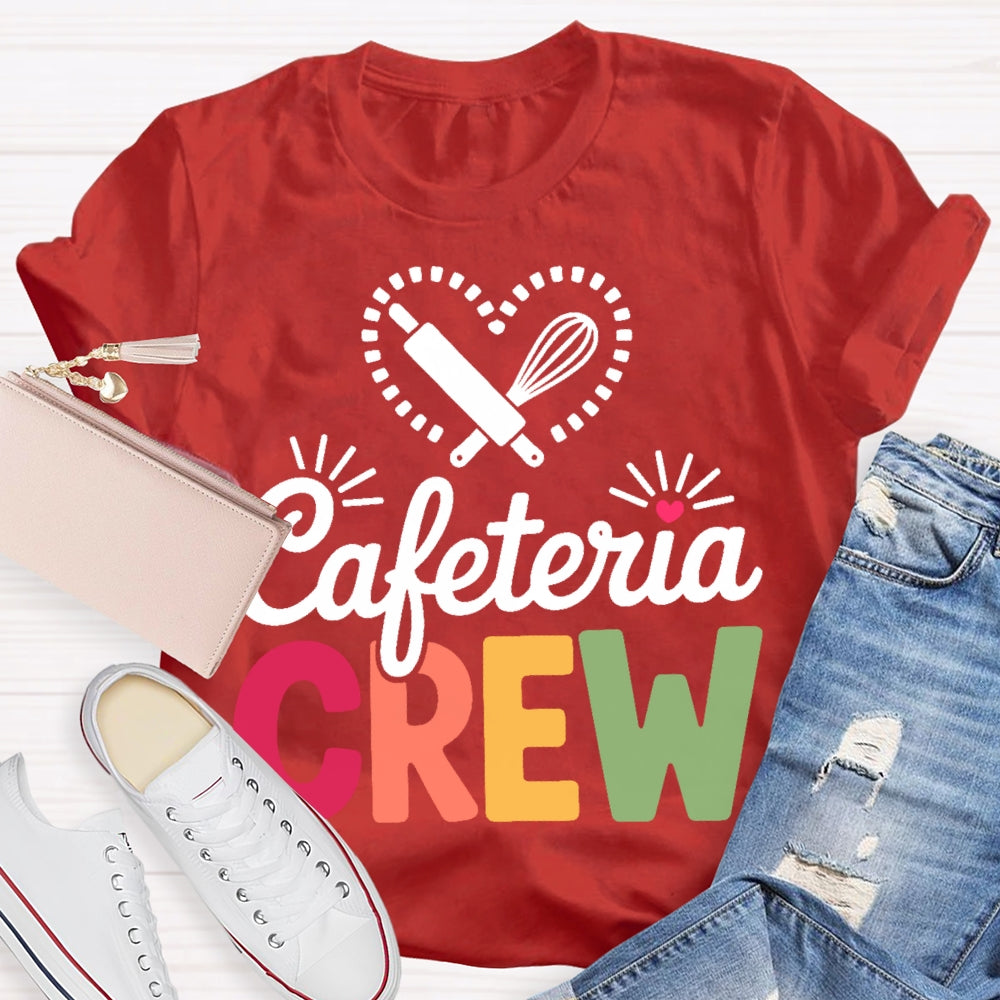 Cafeteria Crew T-shirt