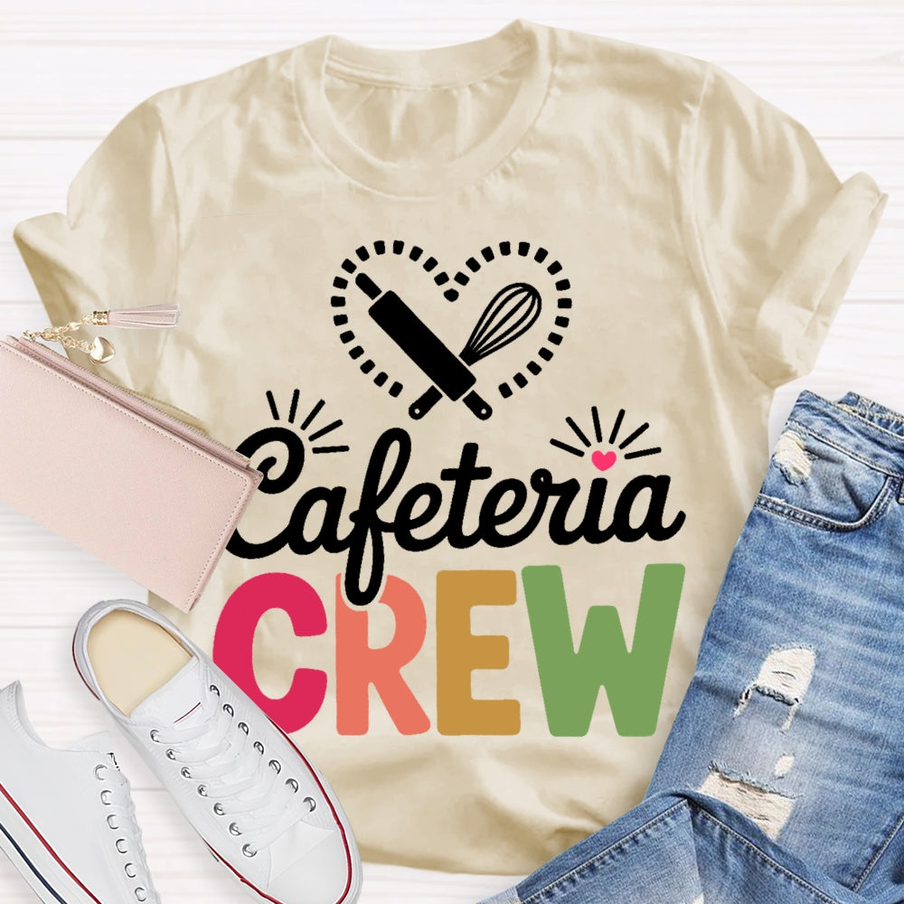 Cafeteria Crew T-shirt