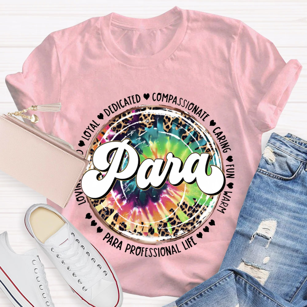 Para Loyal Dedicated Compassionate Caring Fun T-shirt