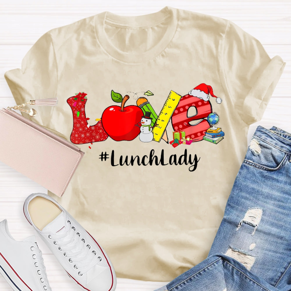 Love To Lunch Lady Christmas T-shirt