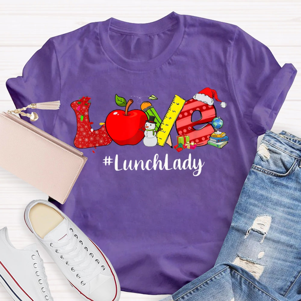 Love To Lunch Lady Christmas T-shirt
