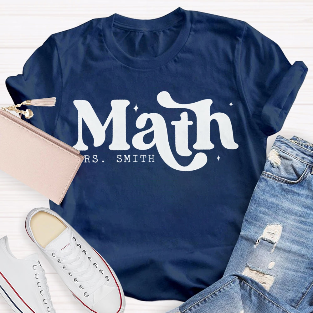 Personalized Name Math Teacher Cute Fonts T-shirt