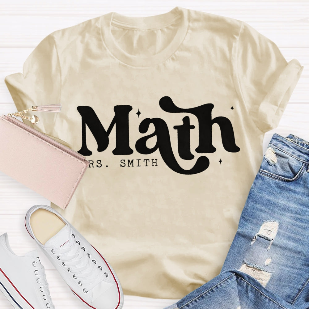 Personalized Name Math Teacher Cute Fonts T-shirt