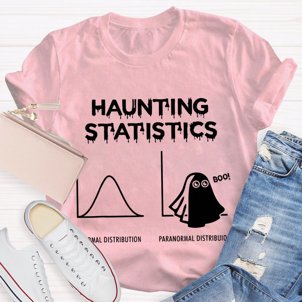 Haunting Statistics Normal Distribution Paranormal Distribution T-shirt