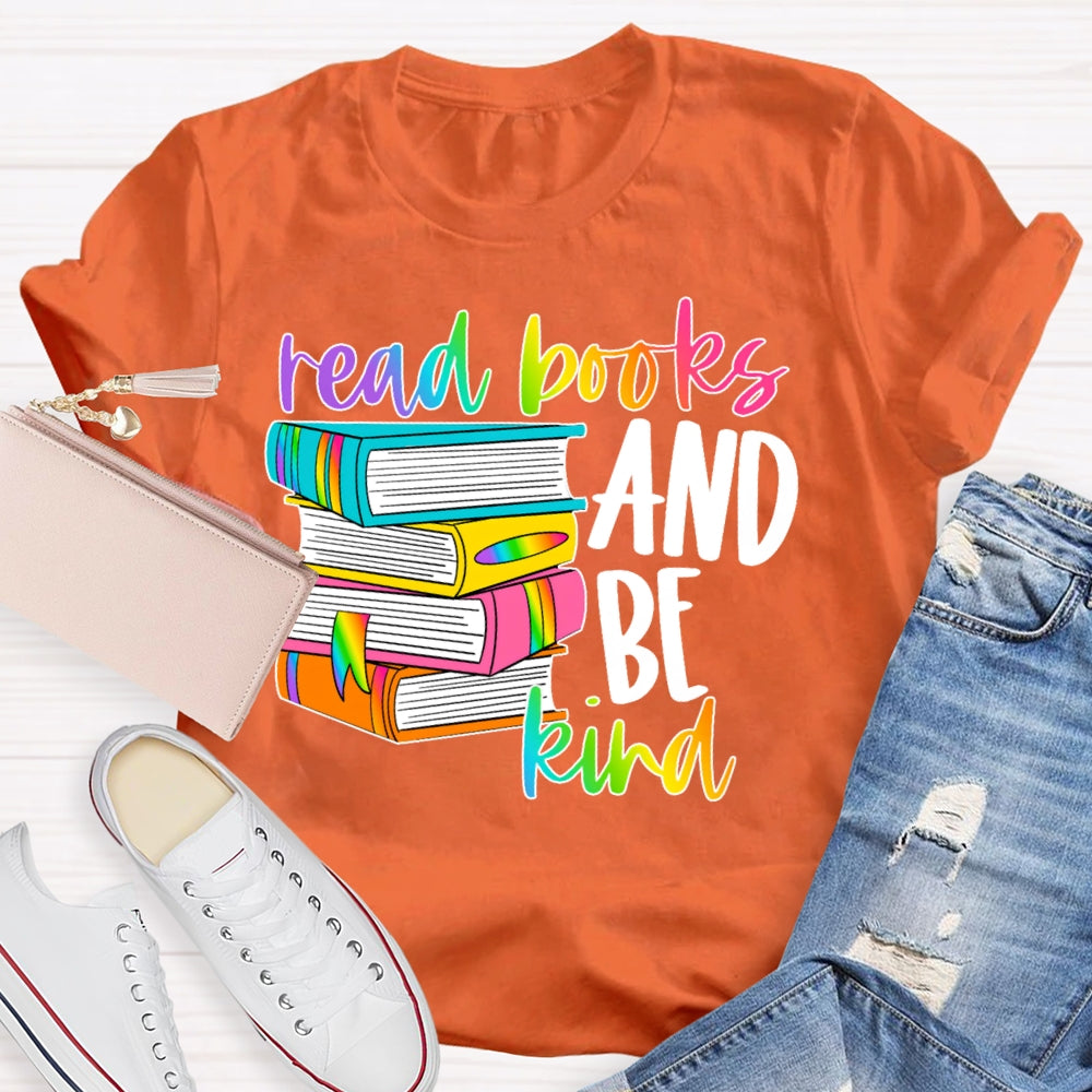 Read Books Be Kind Stay Weird Book Lover Library Reading T-shirt