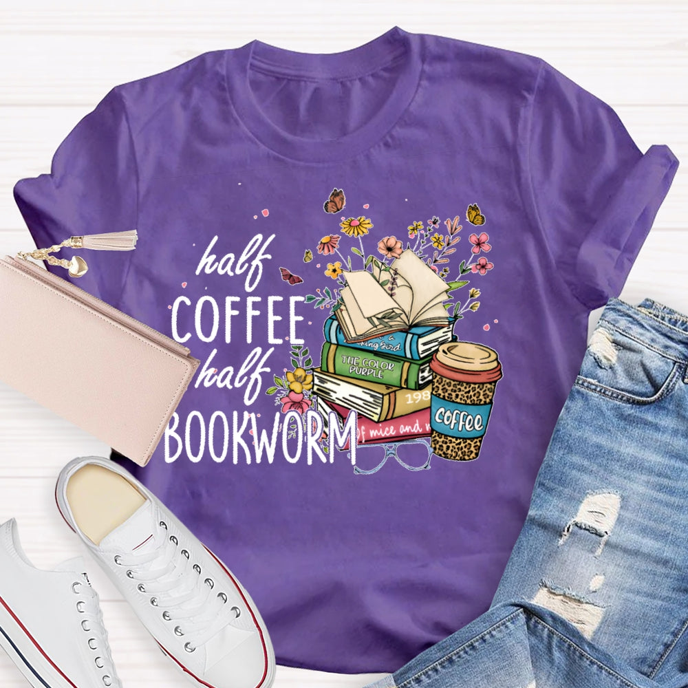 Half Coffee Half Bookworm T-shirt