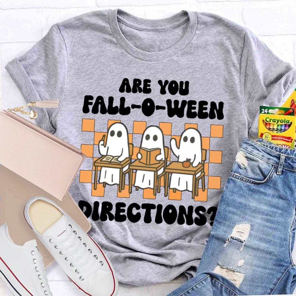 Are You Falloween Directions T-shirt