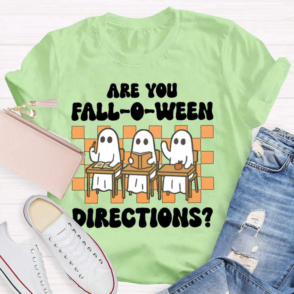 Are You Falloween Directions T-shirt