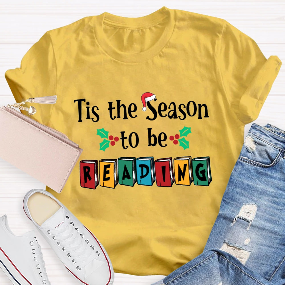 Tis The Season To Be Reading T-Shirt