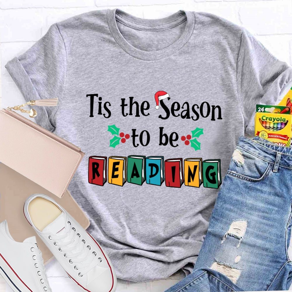 Tis The Season To Be Reading T-Shirt