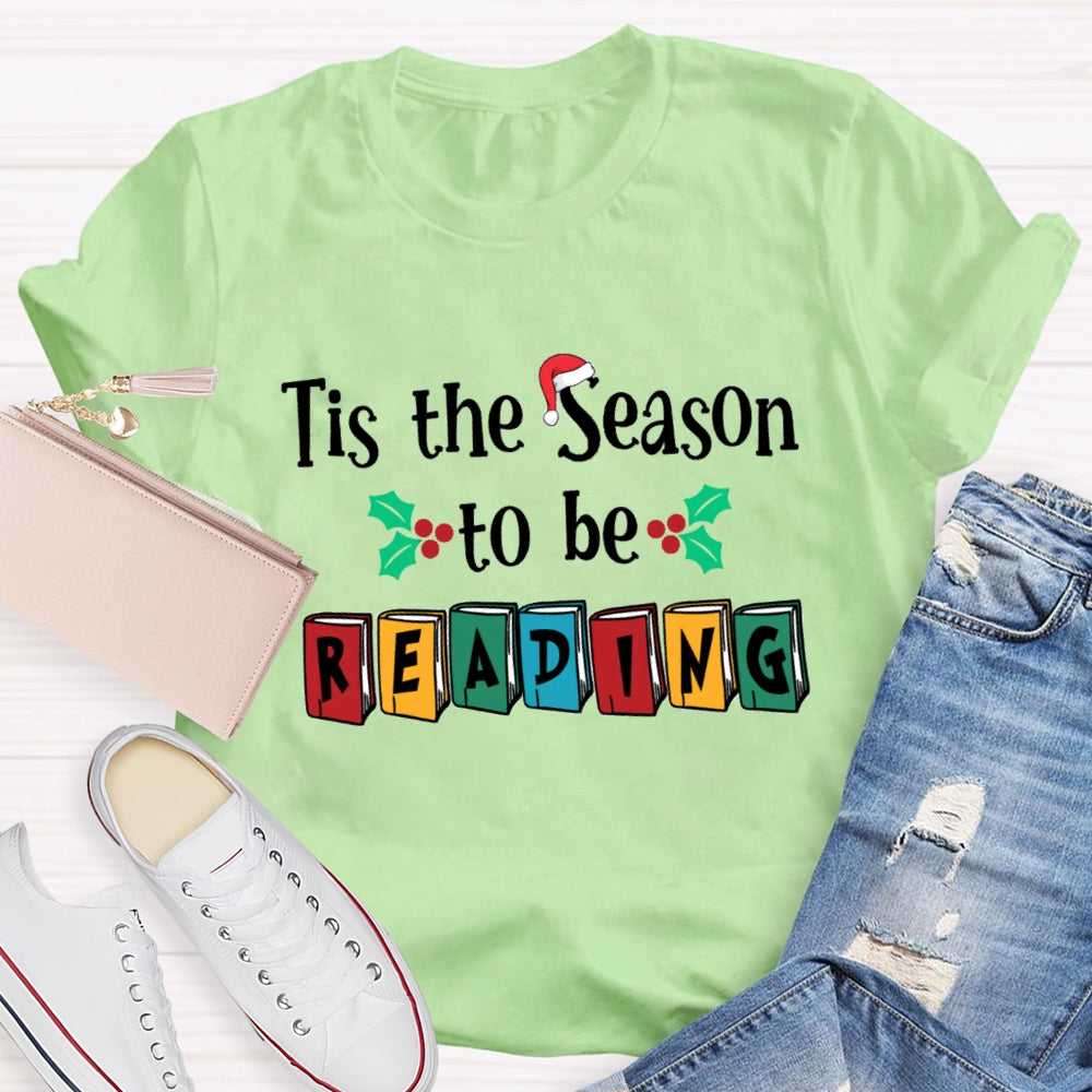 Tis The Season To Be Reading T-Shirt
