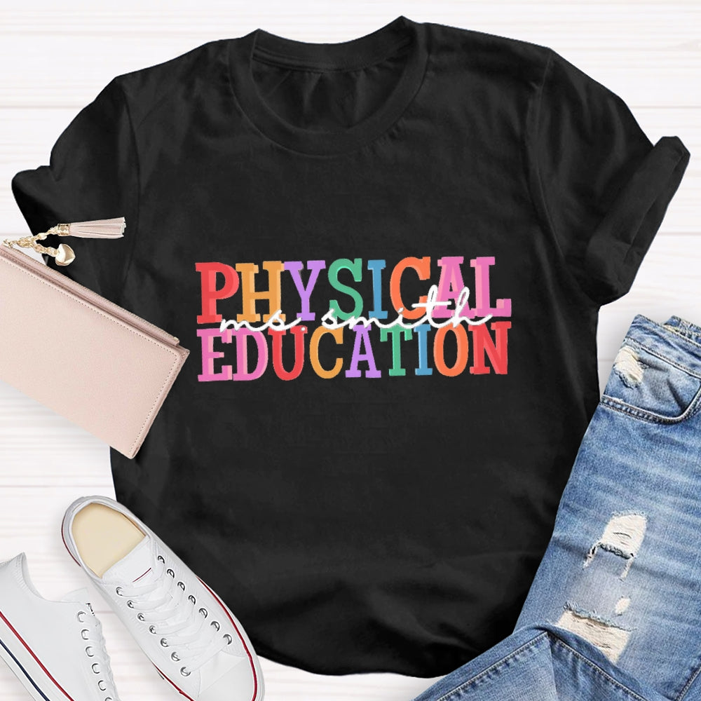 Personalized Physical Education Name T-Shirt