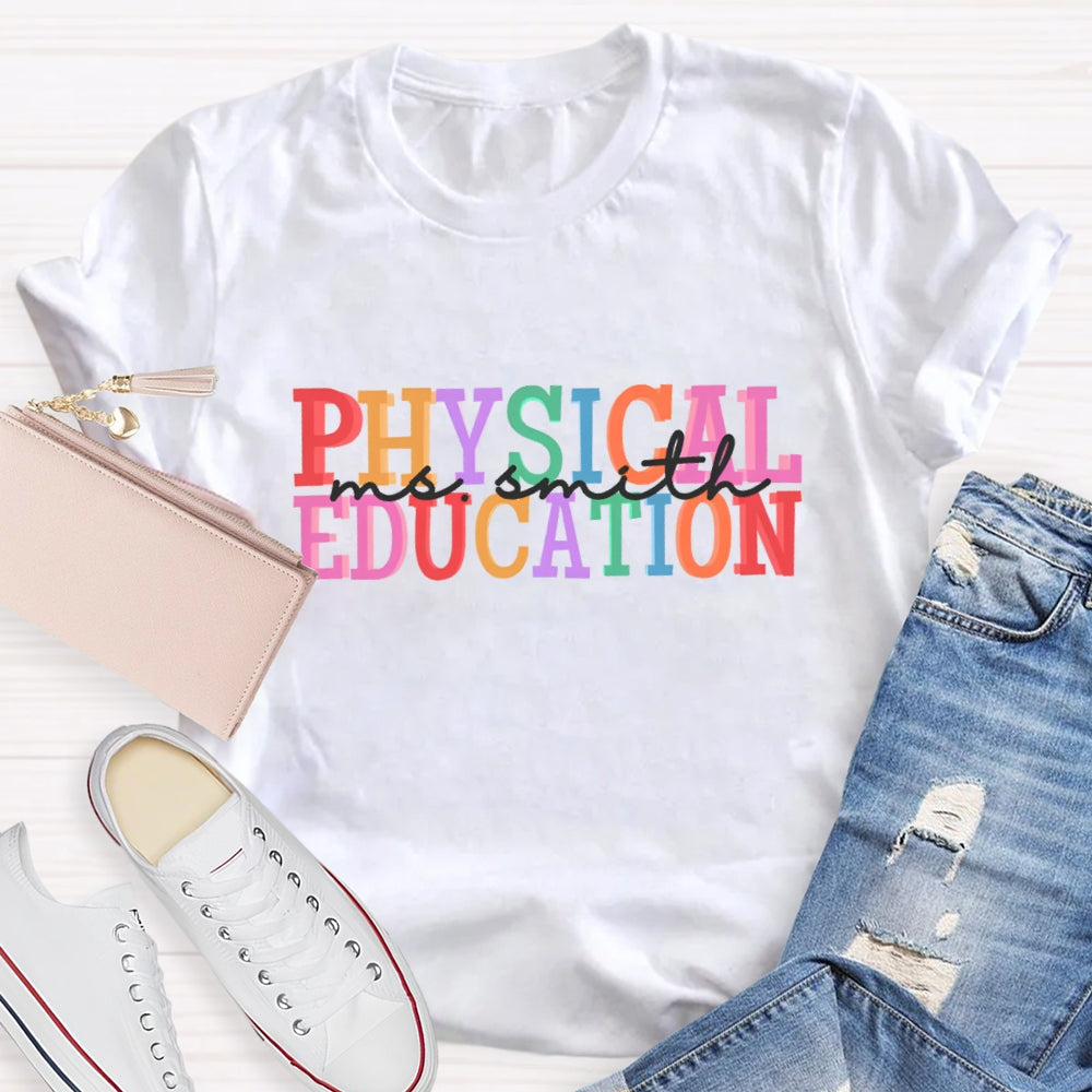 Personalized Physical Education Name T-Shirt