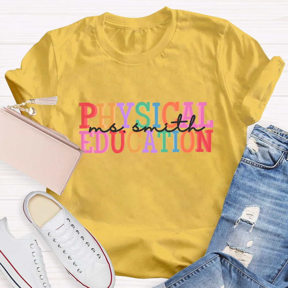 Personalized Physical Education Name T-Shirt