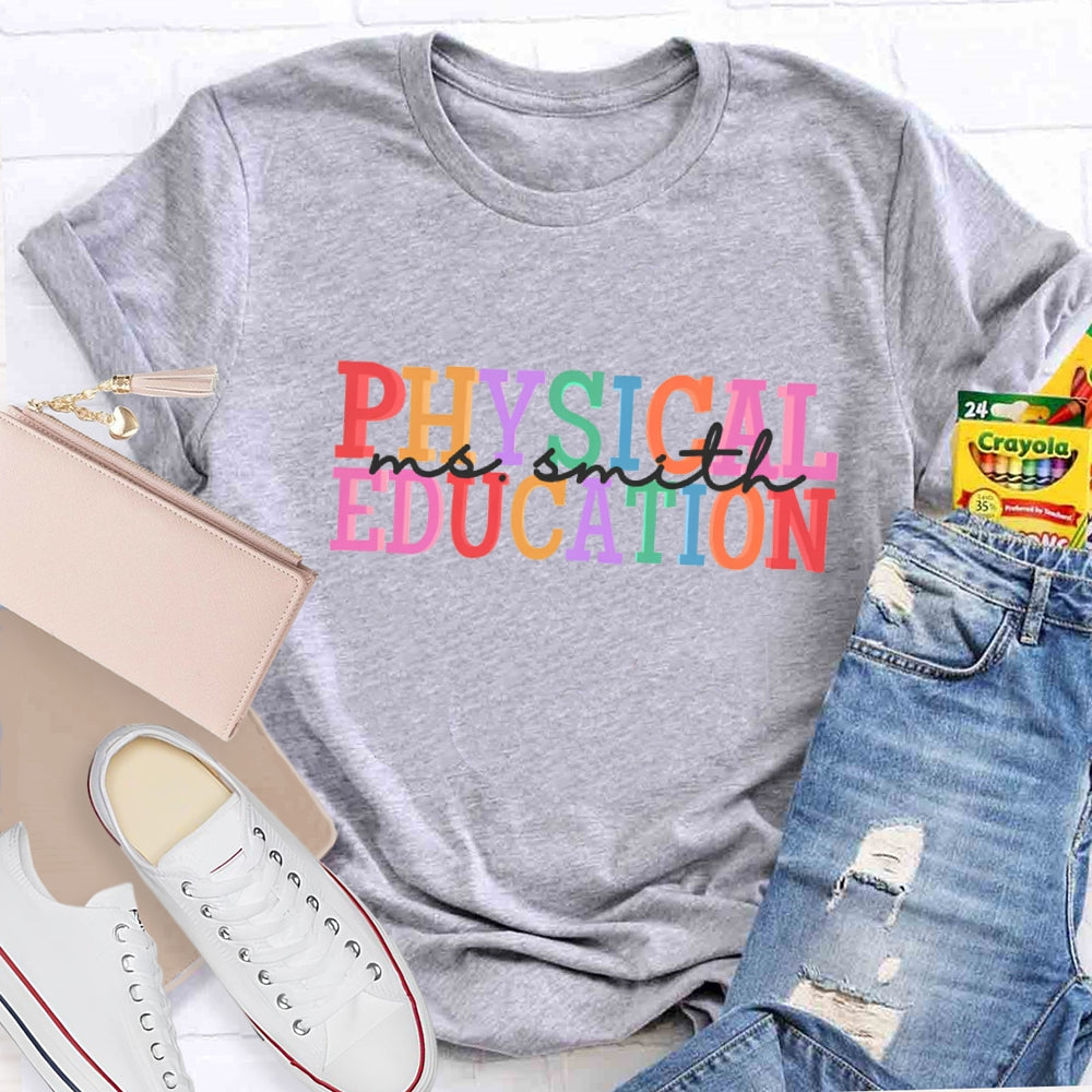 Personalized Physical Education Name T-Shirt