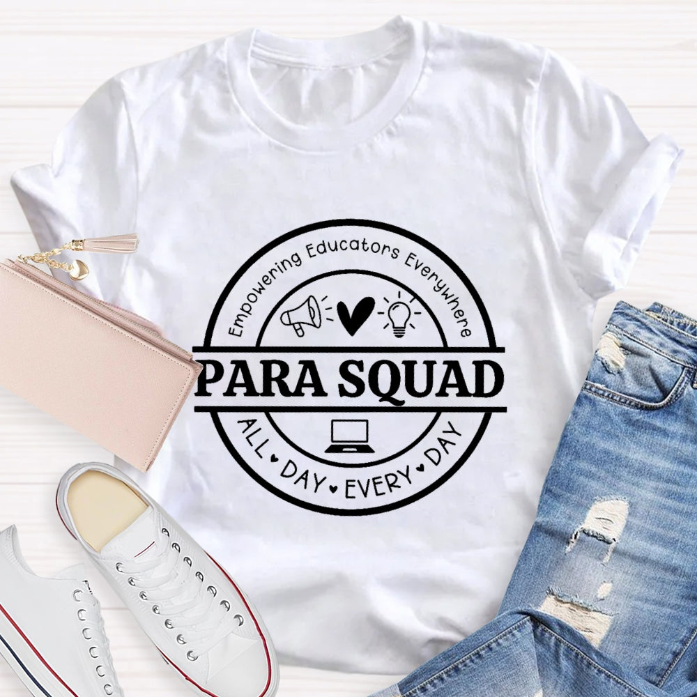 Para Squad Empowering All Day Every Day T-Shirt