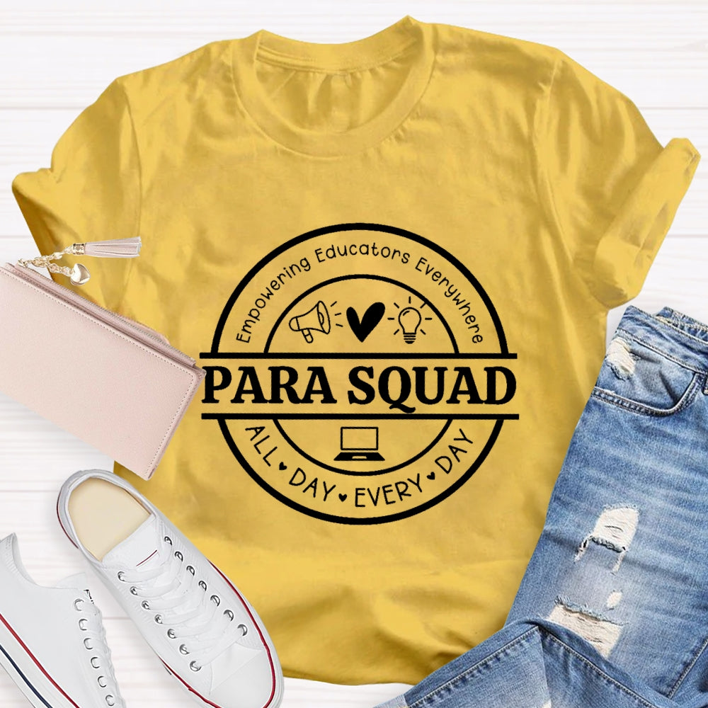 Para Squad Empowering All Day Every Day T-Shirt