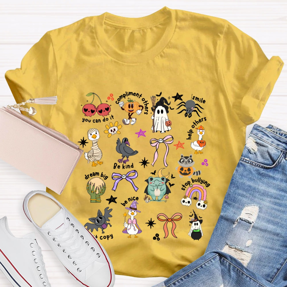 You Can Do It Compliment Others Smile Help Other Be Kind Dream Big Be Nice Halloween T-shirt