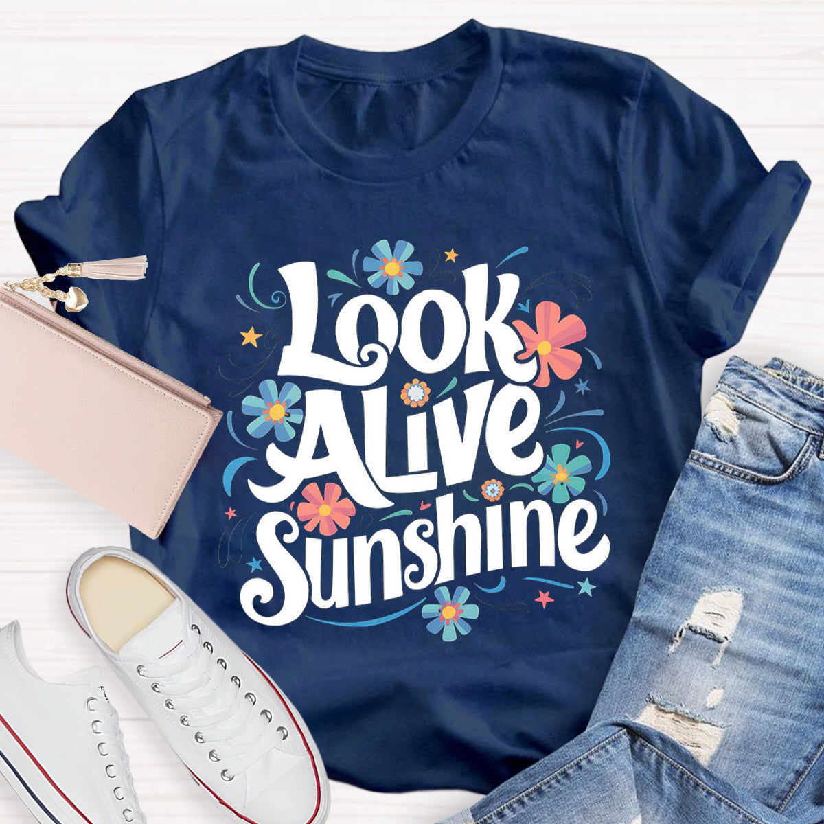 Look Alive Sunshine T-Shirt