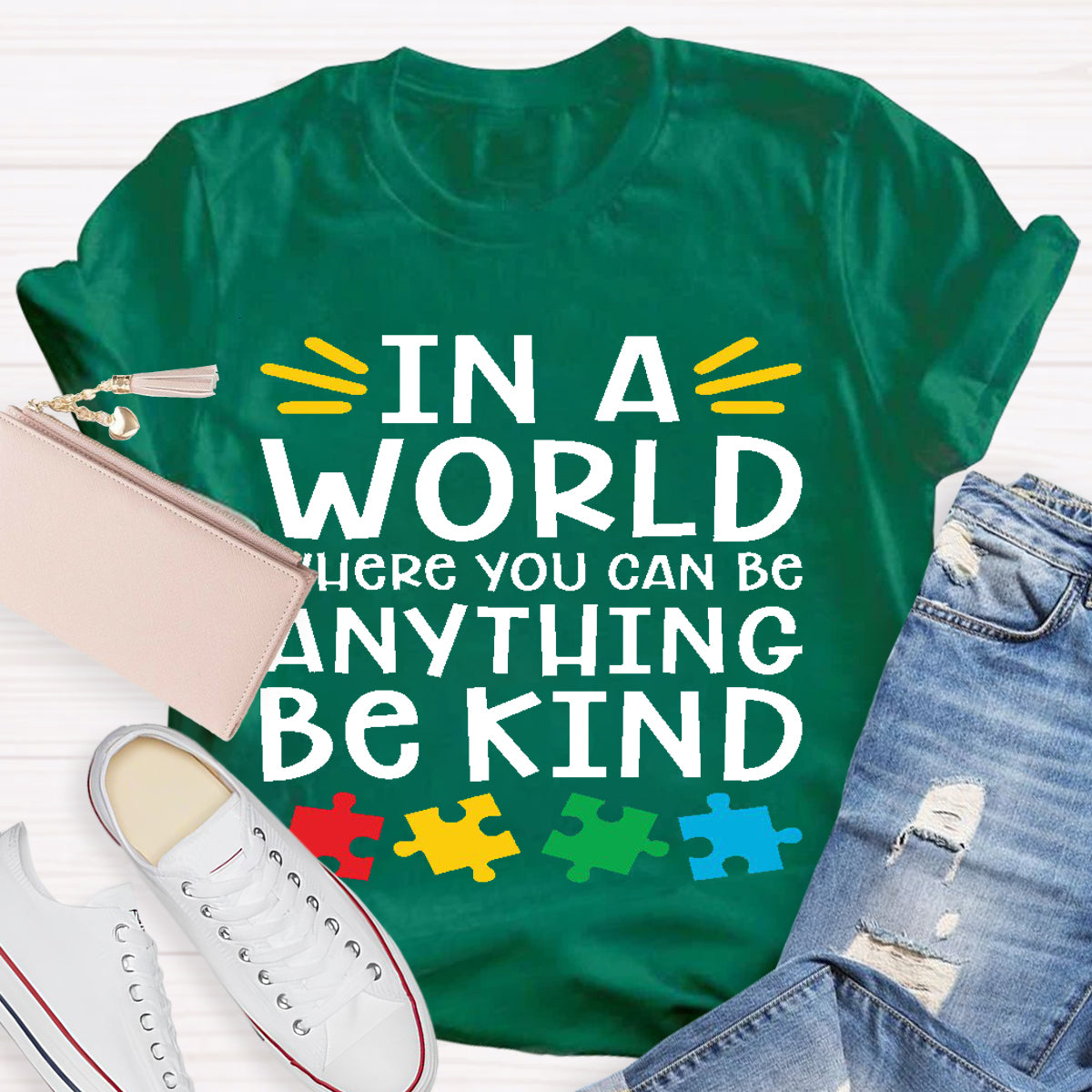 In A World Where You Can Be Anything Be Kind Teacher T-Shirt