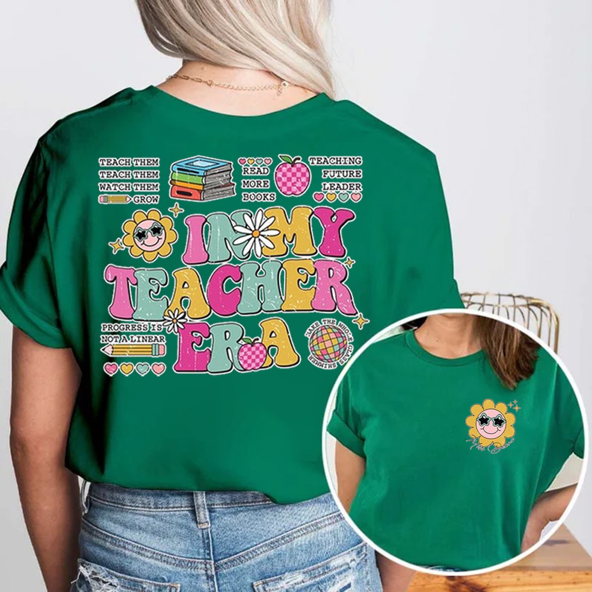 In My Teacher Era Double-Sided Teacher Shirt
