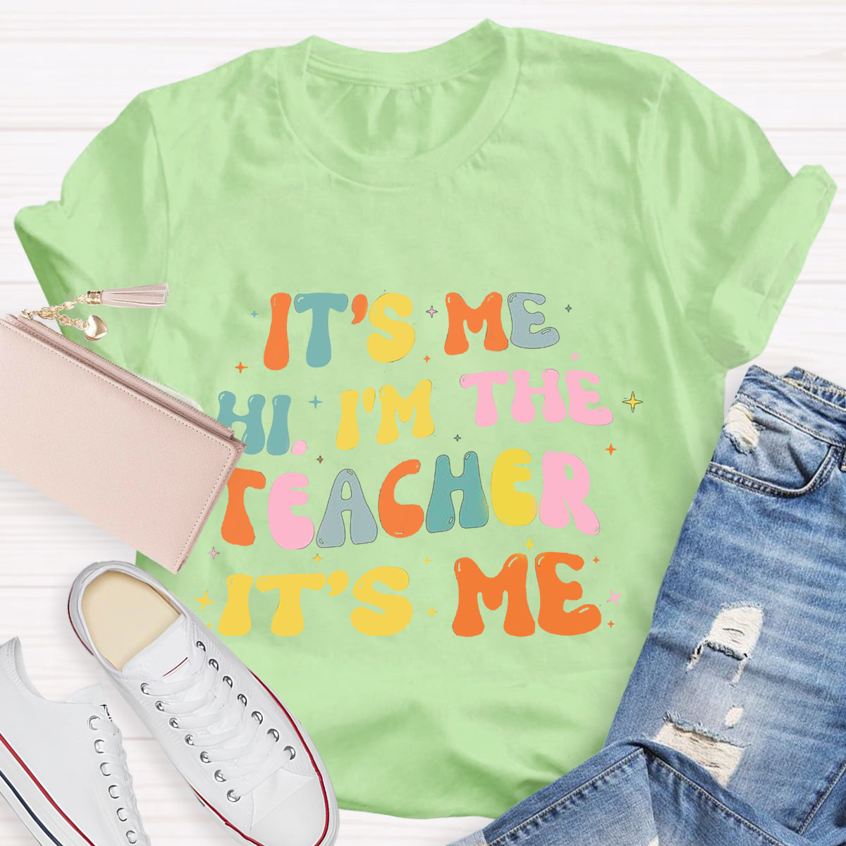 It's Me Hi I'm The Teacher It's Me T-Shirt