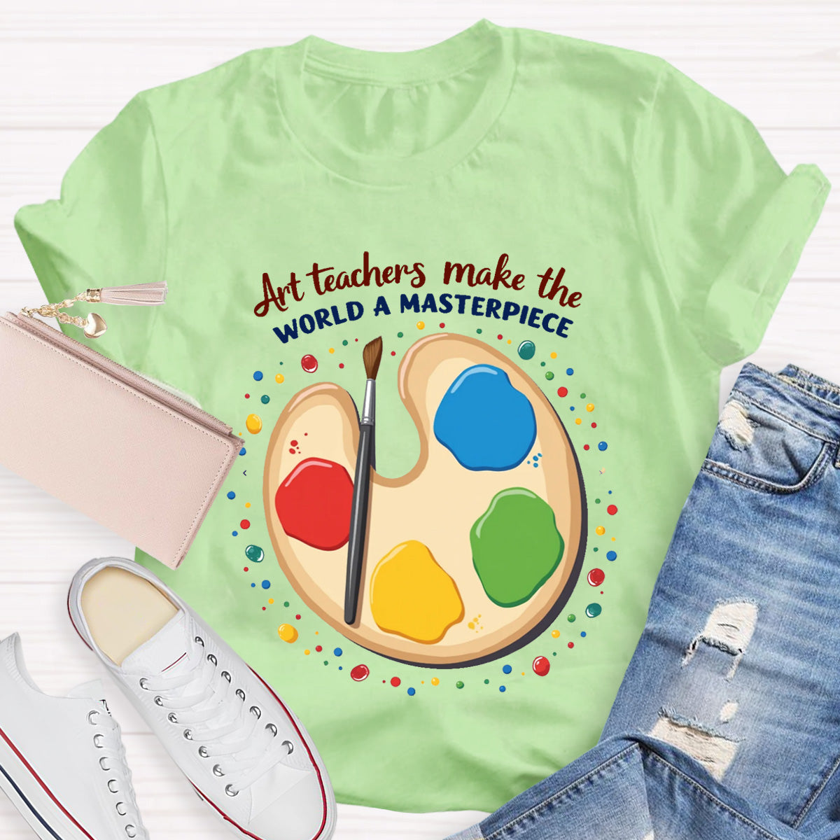 Art Teachers Make The World A Masterpiece T-Shirt
