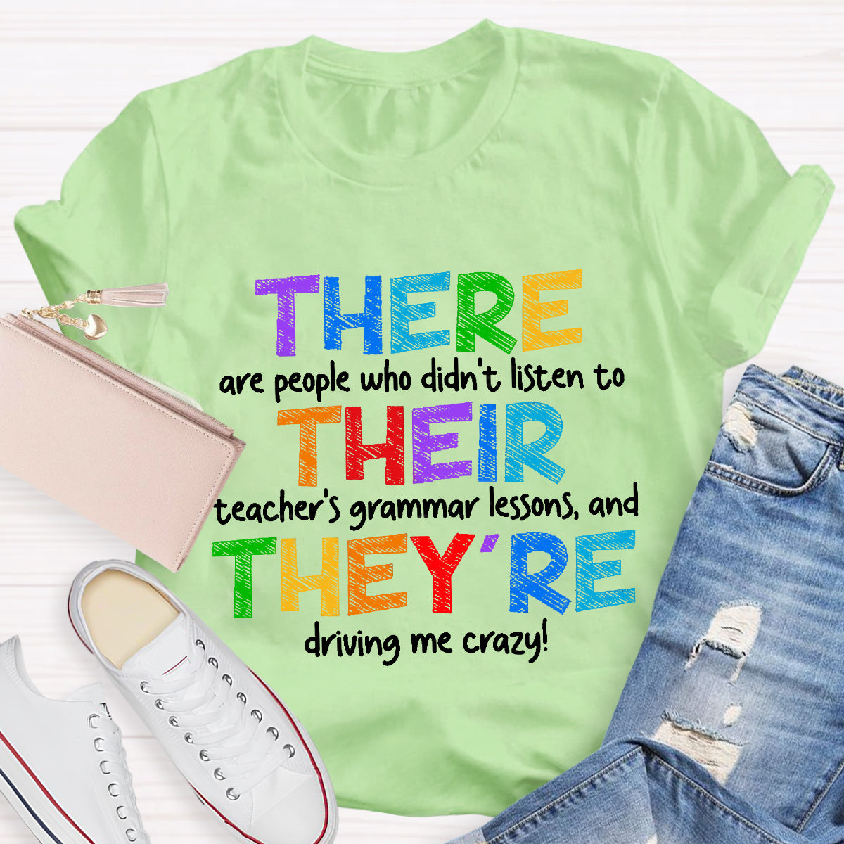 There Their They’re Driving Me Crazy Teacher T-Shirt