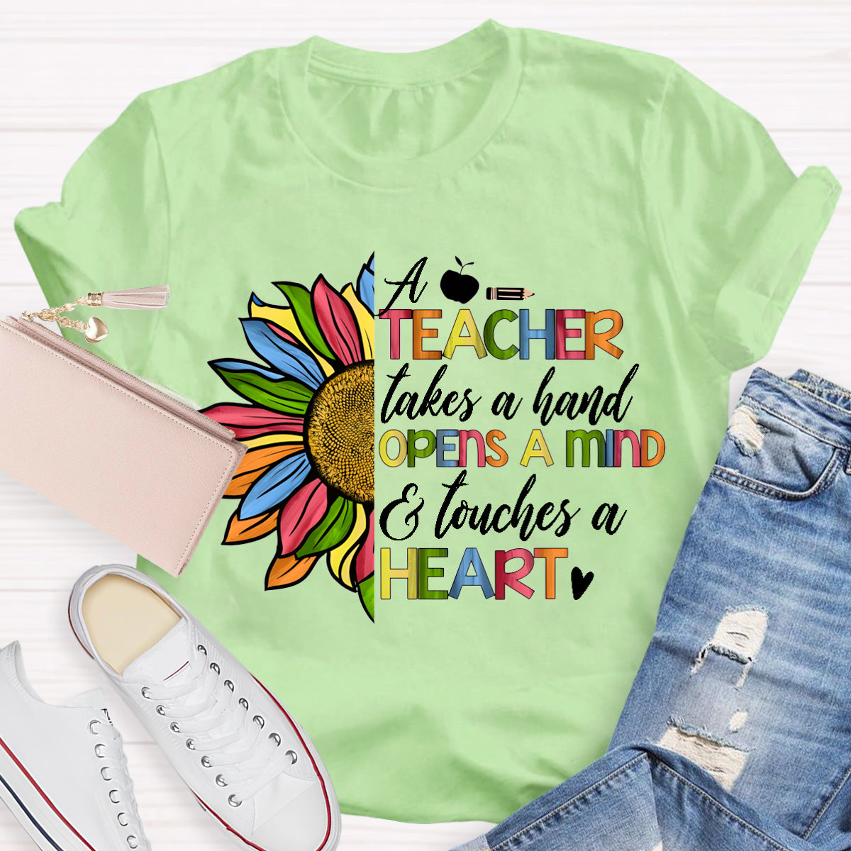 A Teacher Takes A Hand Opens A Mind Heart Touches A Heart Teacher T-Shirt