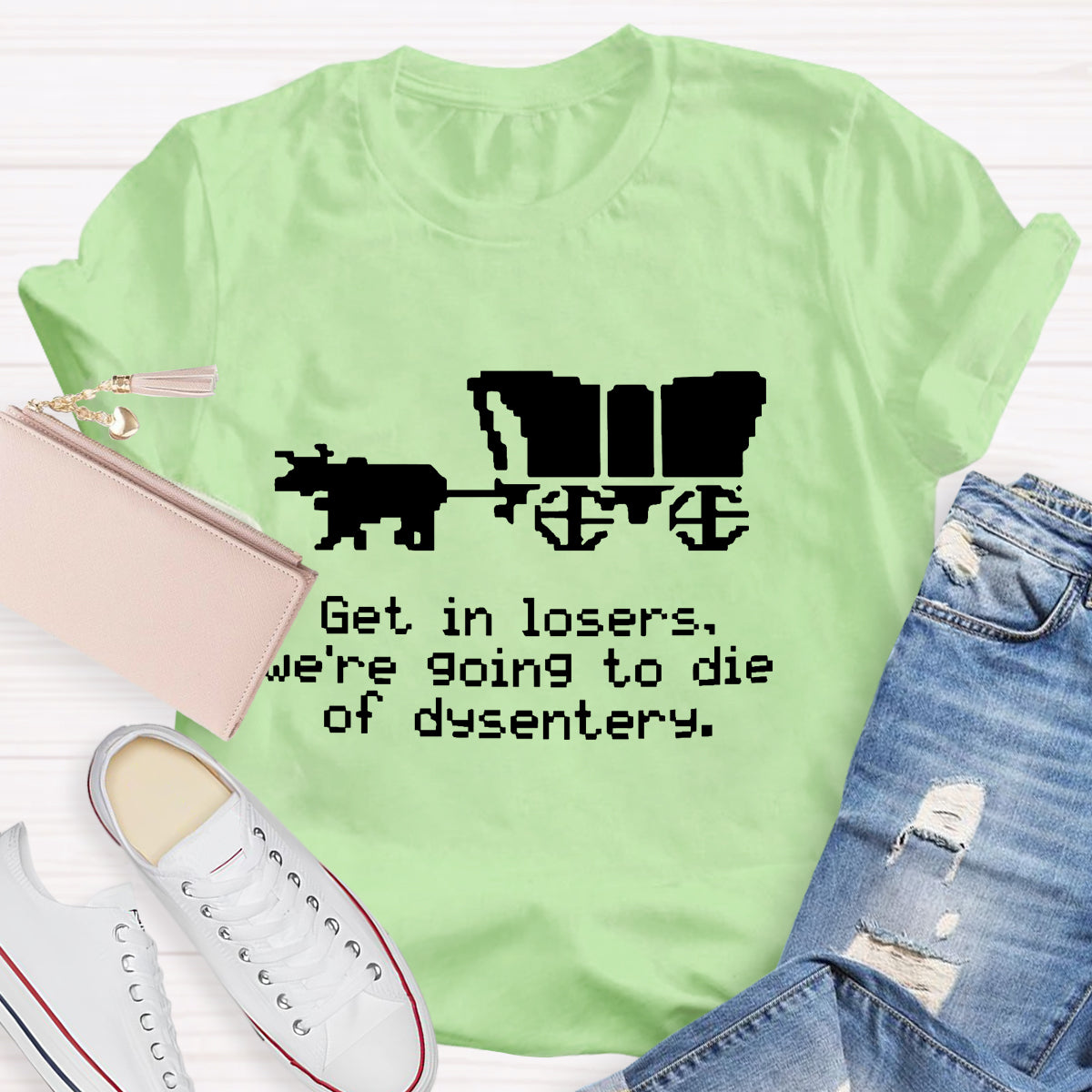 Get In Loser Funny History Teacher T-Shirt