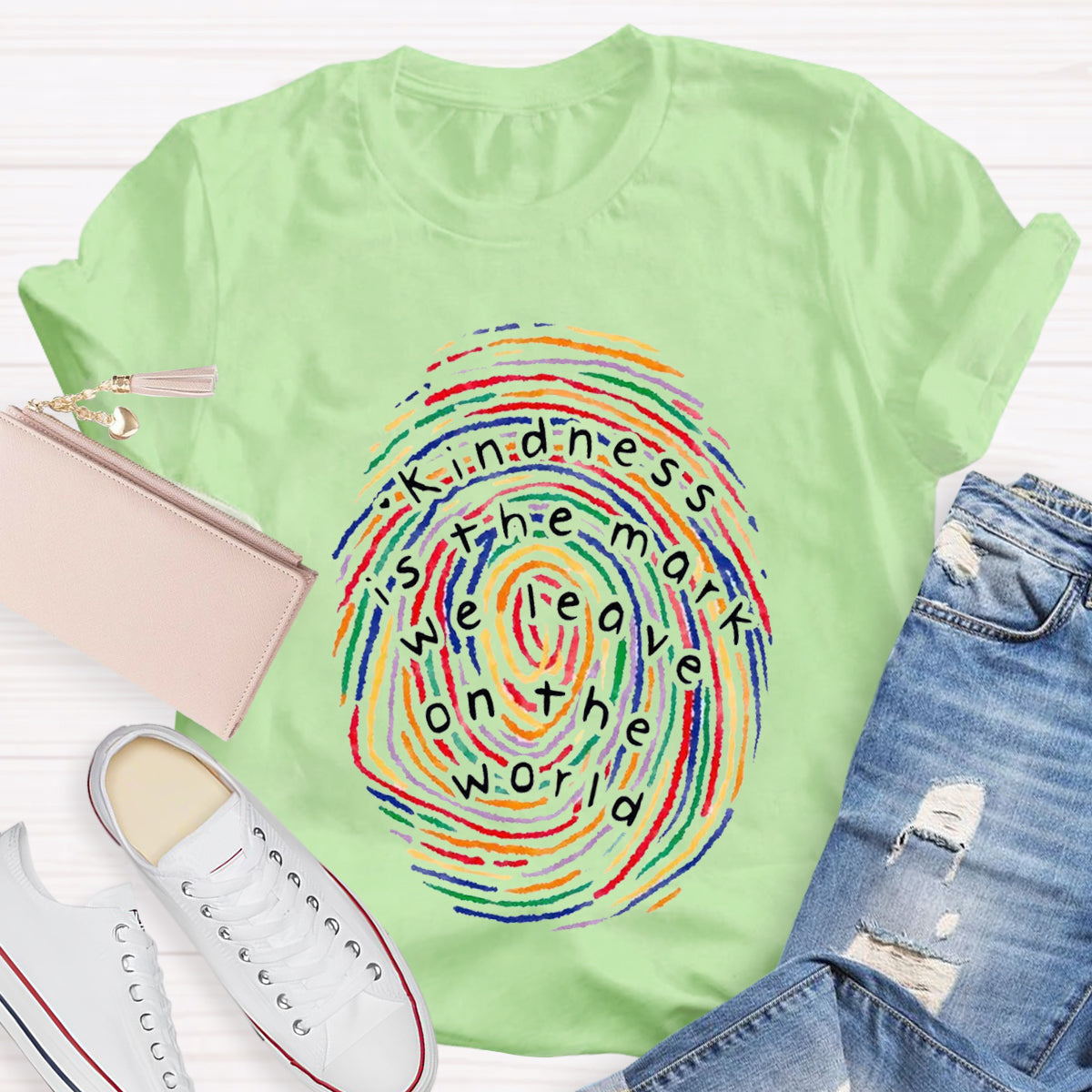 Kindness Is The Mark We Leave On The World T-Shirt