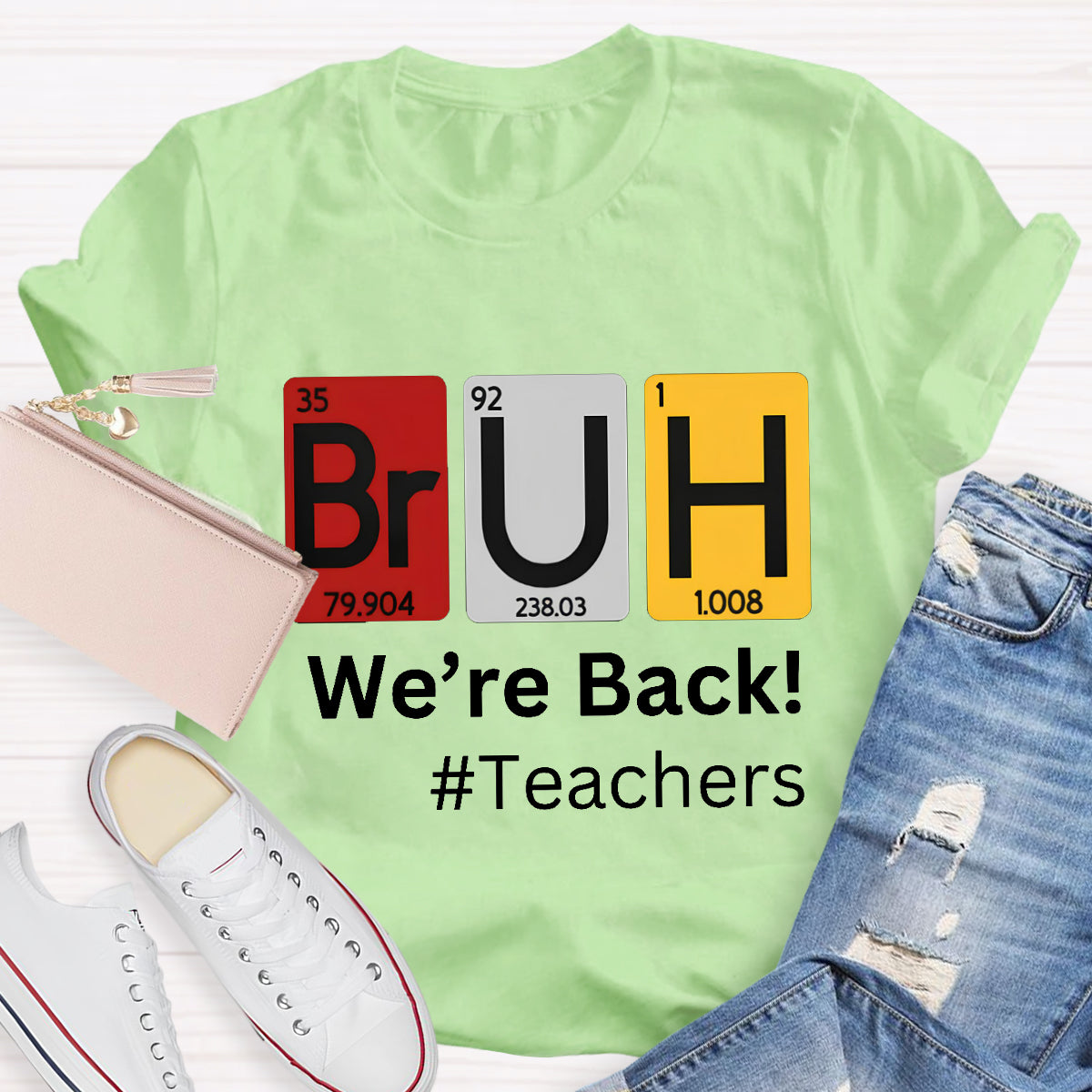 Bruh We Out Chemical Elements Teacher T-Shirt