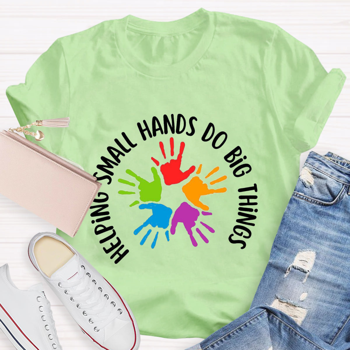 Helping Small Hands Do Big Thing Teacher T-Shirt