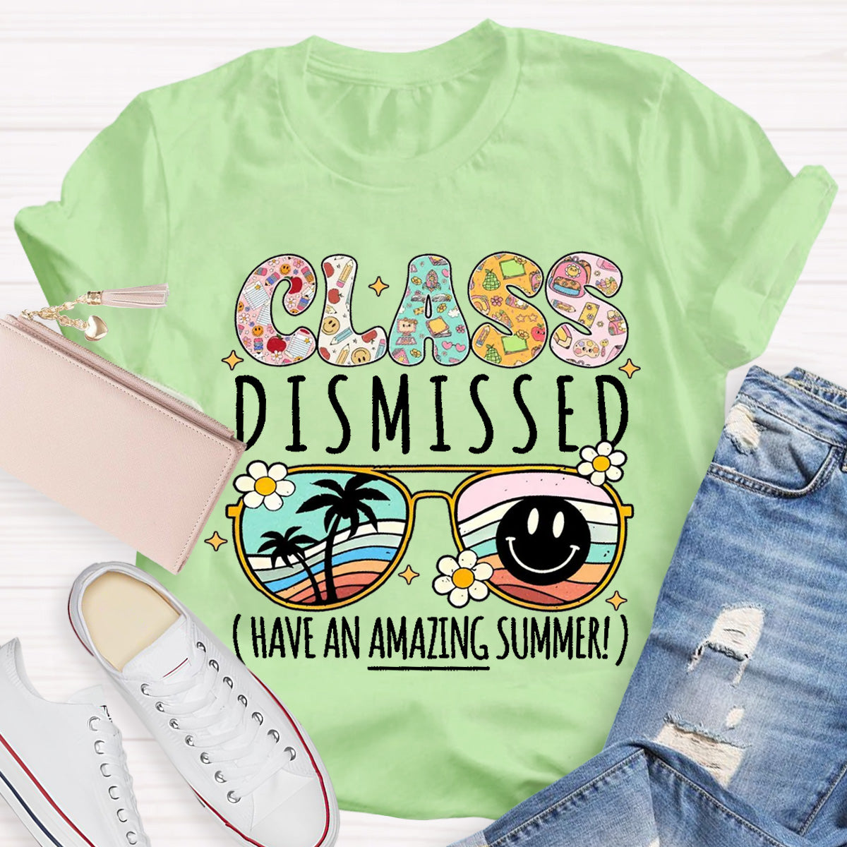 Class Dismissed Have An Amazing Summer Smile Sunglass Teacher T-Shirt