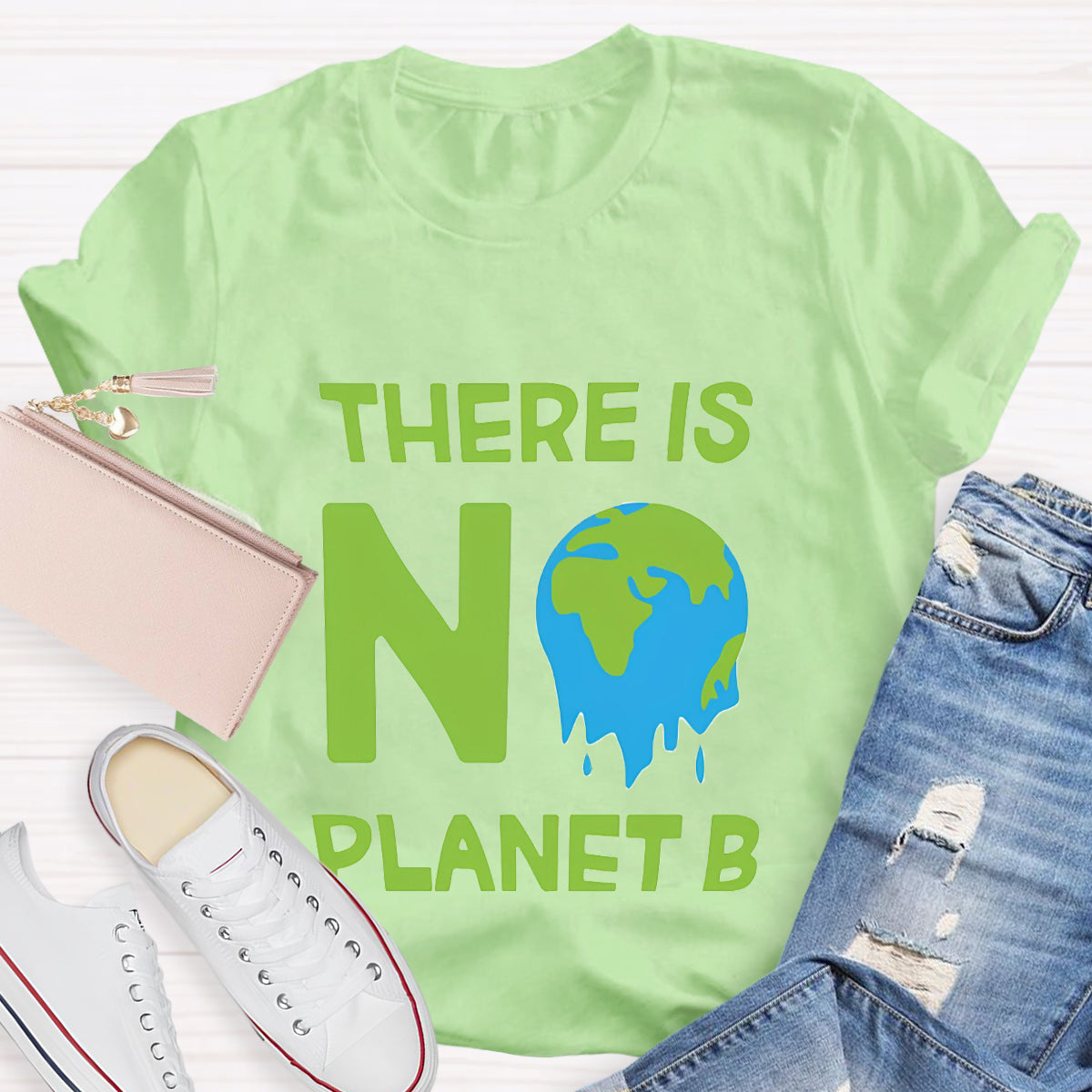 There Is No Planet B Earth Day T-Shirt