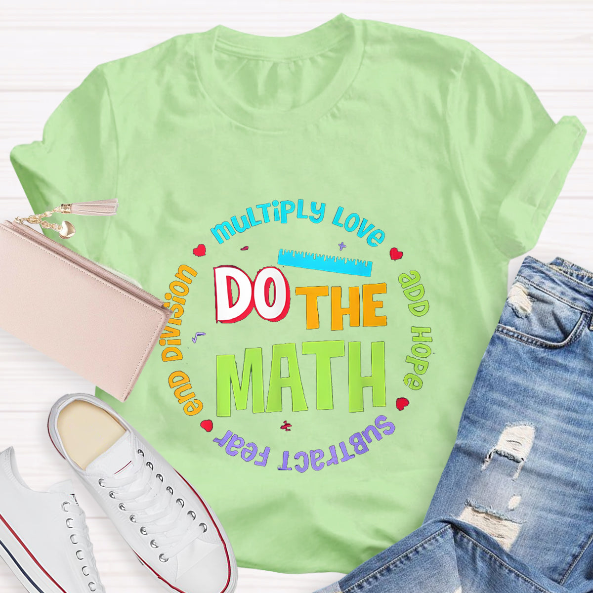 Do The Math Multiply Love Add Hope Teacher T-Shirt