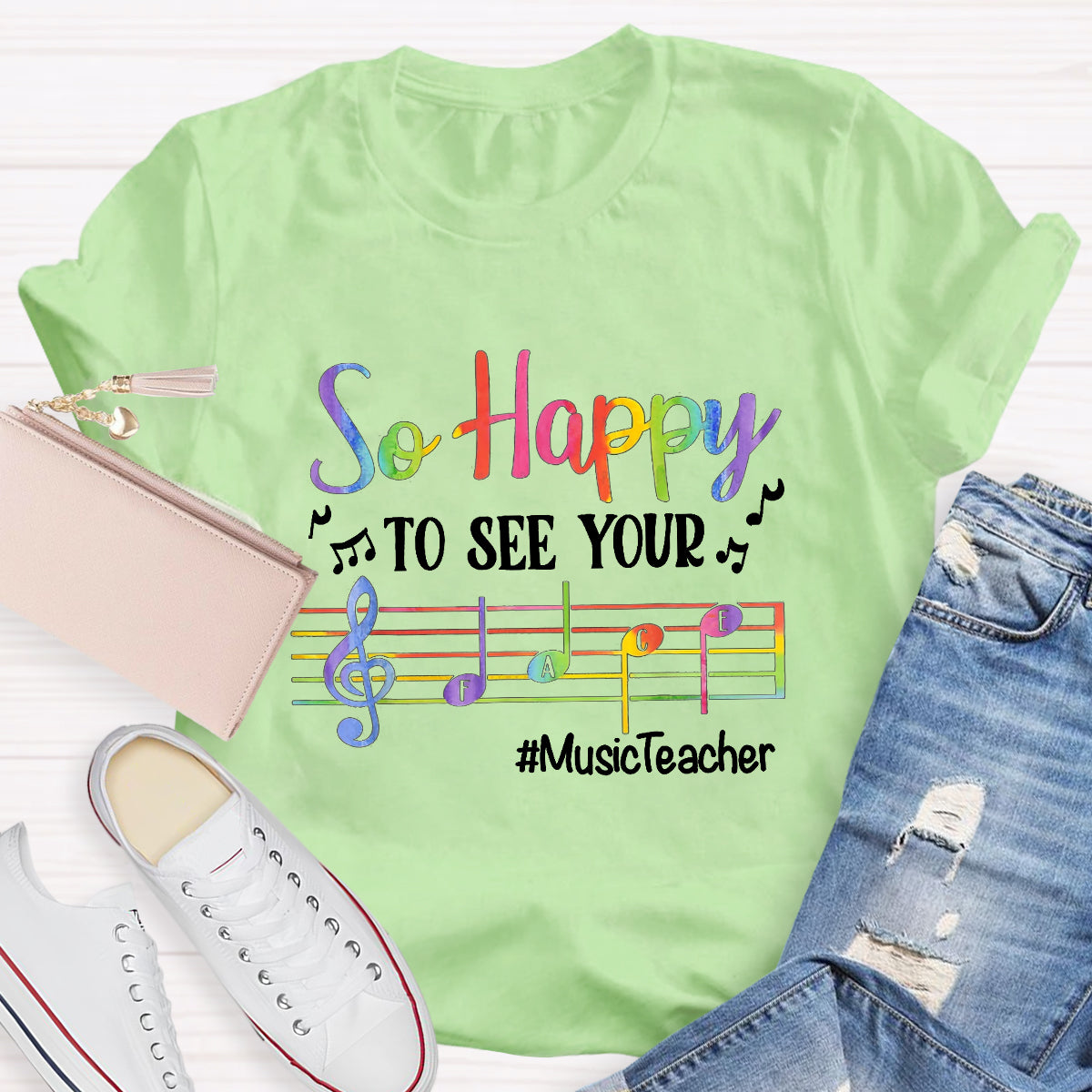 So Happy To See Your Face Music Teacher T-Shirt