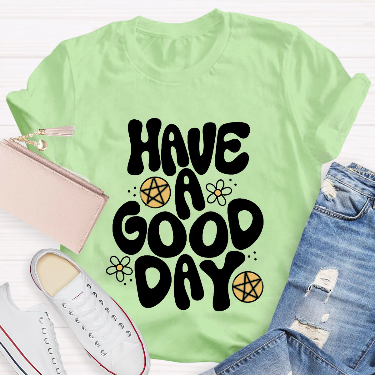 Have A Good Day Teacher T-Shirt