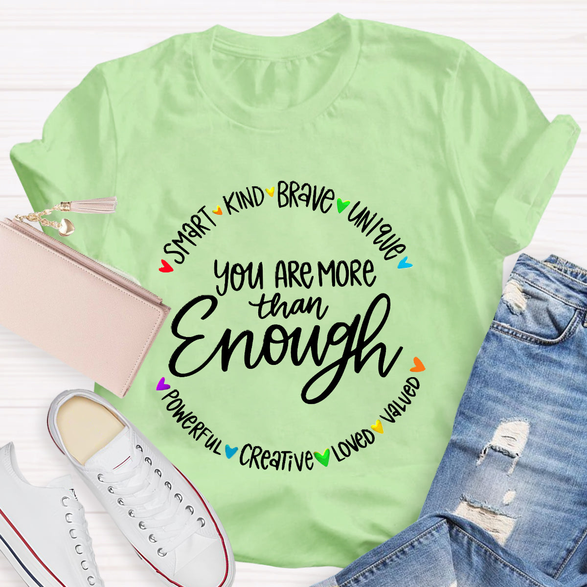 You Are More Than Enough Smart Kind T-Shirt