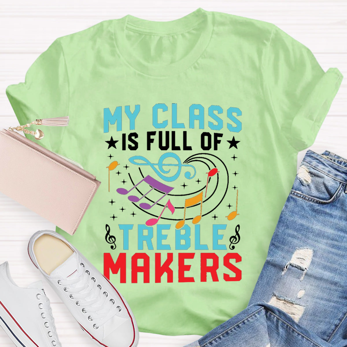 My Class Is Full Of Treble Makes Music Teacher T-shirt